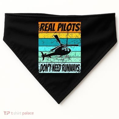 Helicopter Real Pilots Dont Need Runways USA-Made Doggie Bandana