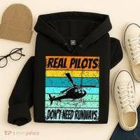Helicopter Real Pilots Dont Need Runways Hoodie thumb 4