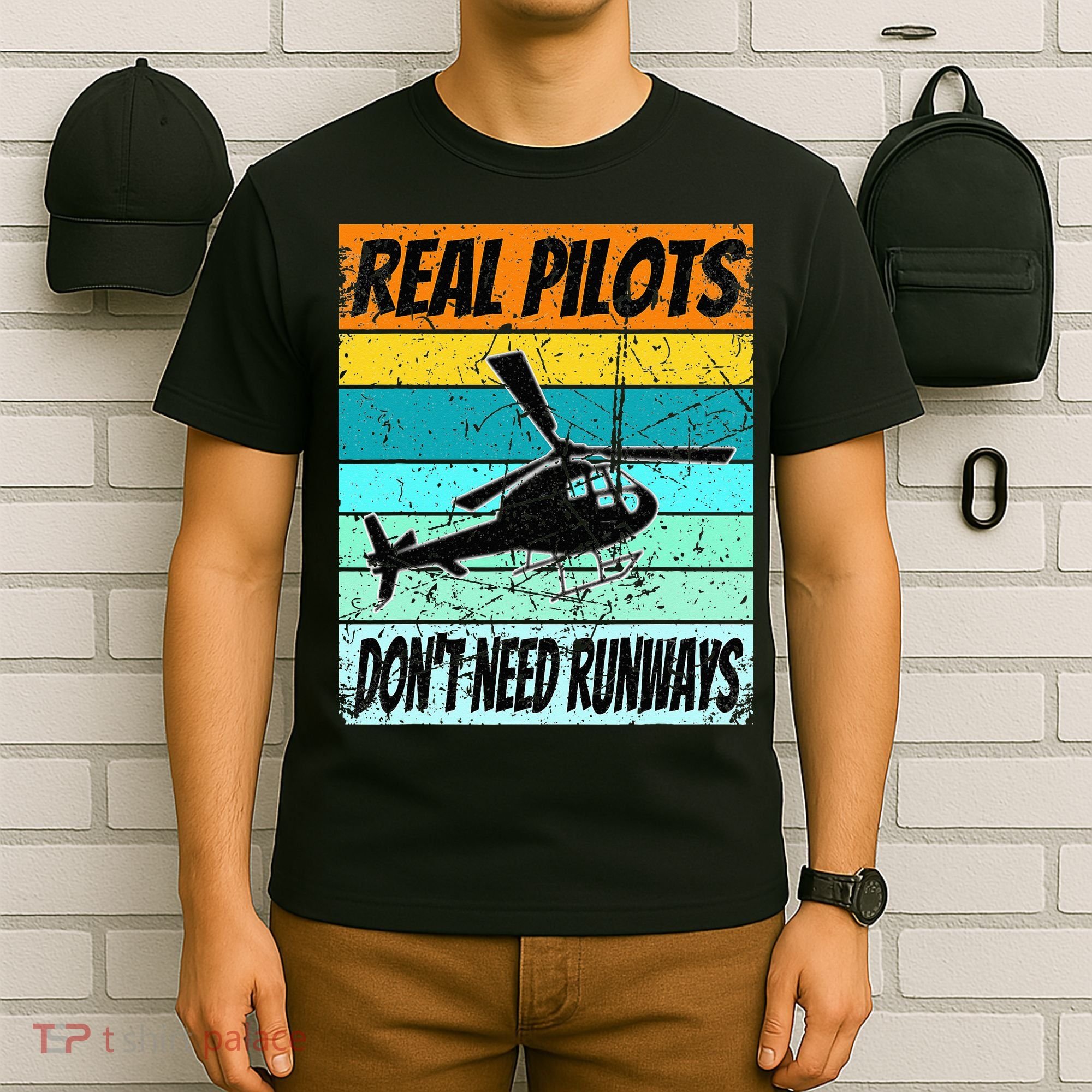 Helicopter Real Pilots Dont Need Runways T-Shirt