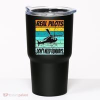 Helicopter Real Pilots Dont Need Runways Tumbler thumb 0