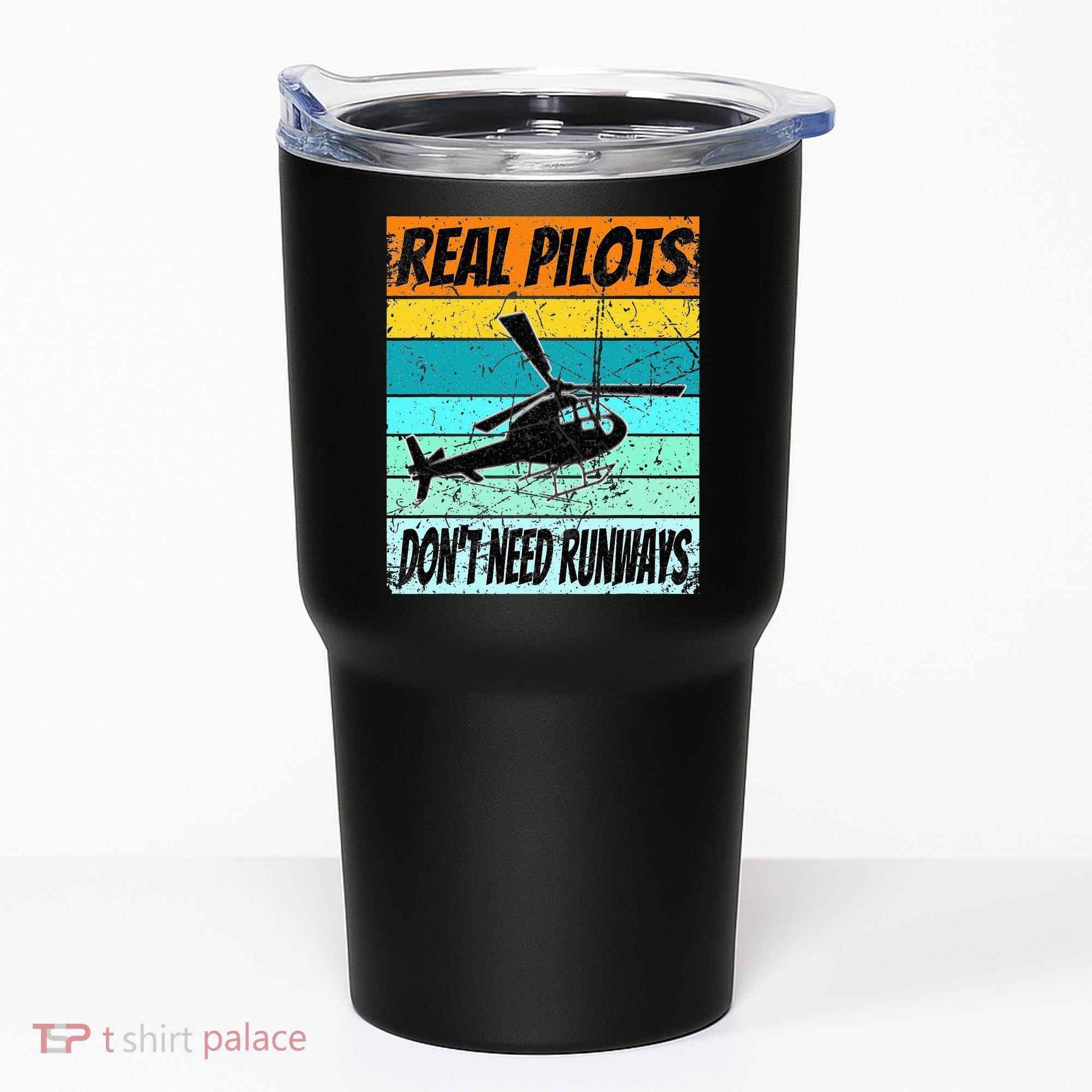 Helicopter Real Pilots Dont Need Runways Tumbler