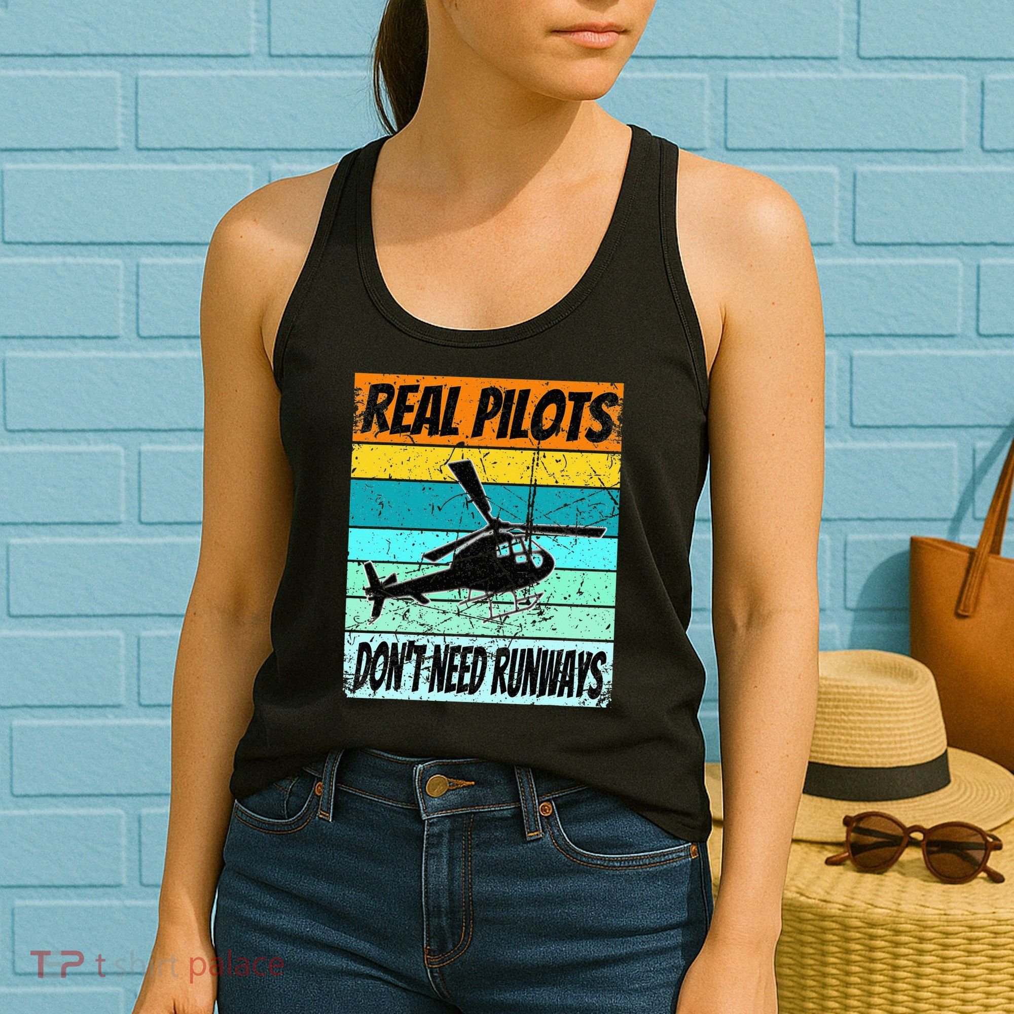 Helicopter Real Pilots Dont Need Runways Women's Tank Top