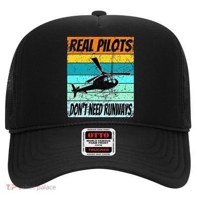 Helicopter Real Pilots Dont Need Runways Hat