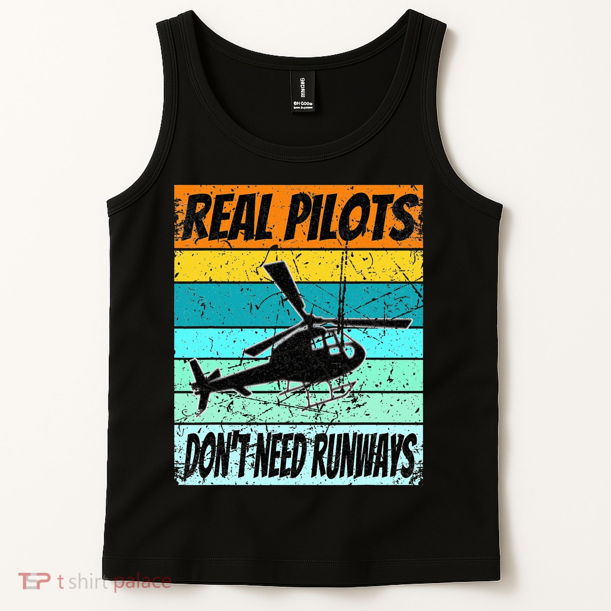 Helicopter Real Pilots Dont Need Runways Tank Top