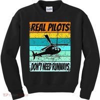 Helicopter Real Pilots Dont Need Runways Kids Sweatshirt thumb 0