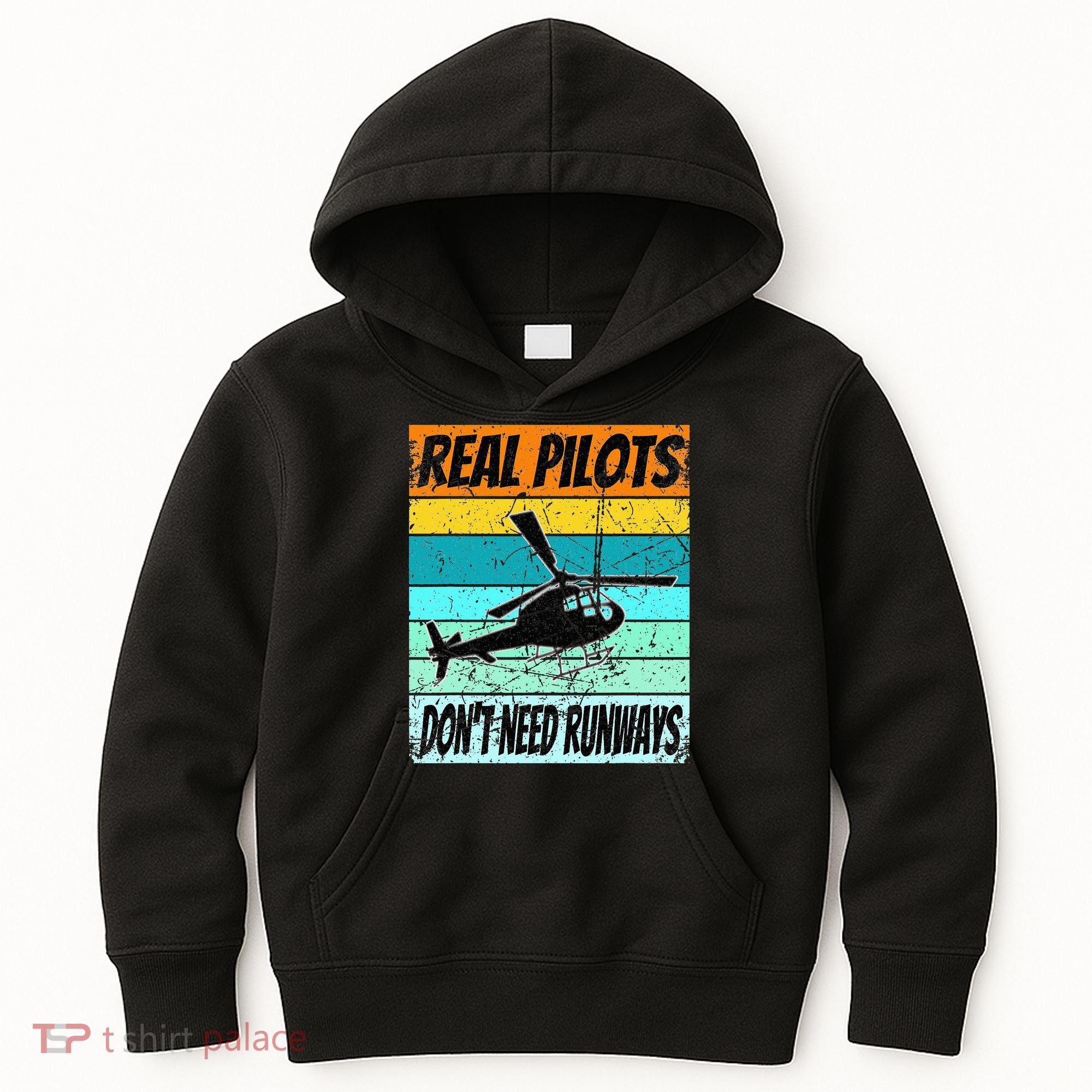 Helicopter Real Pilots Dont Need Runways Kids Hoodie