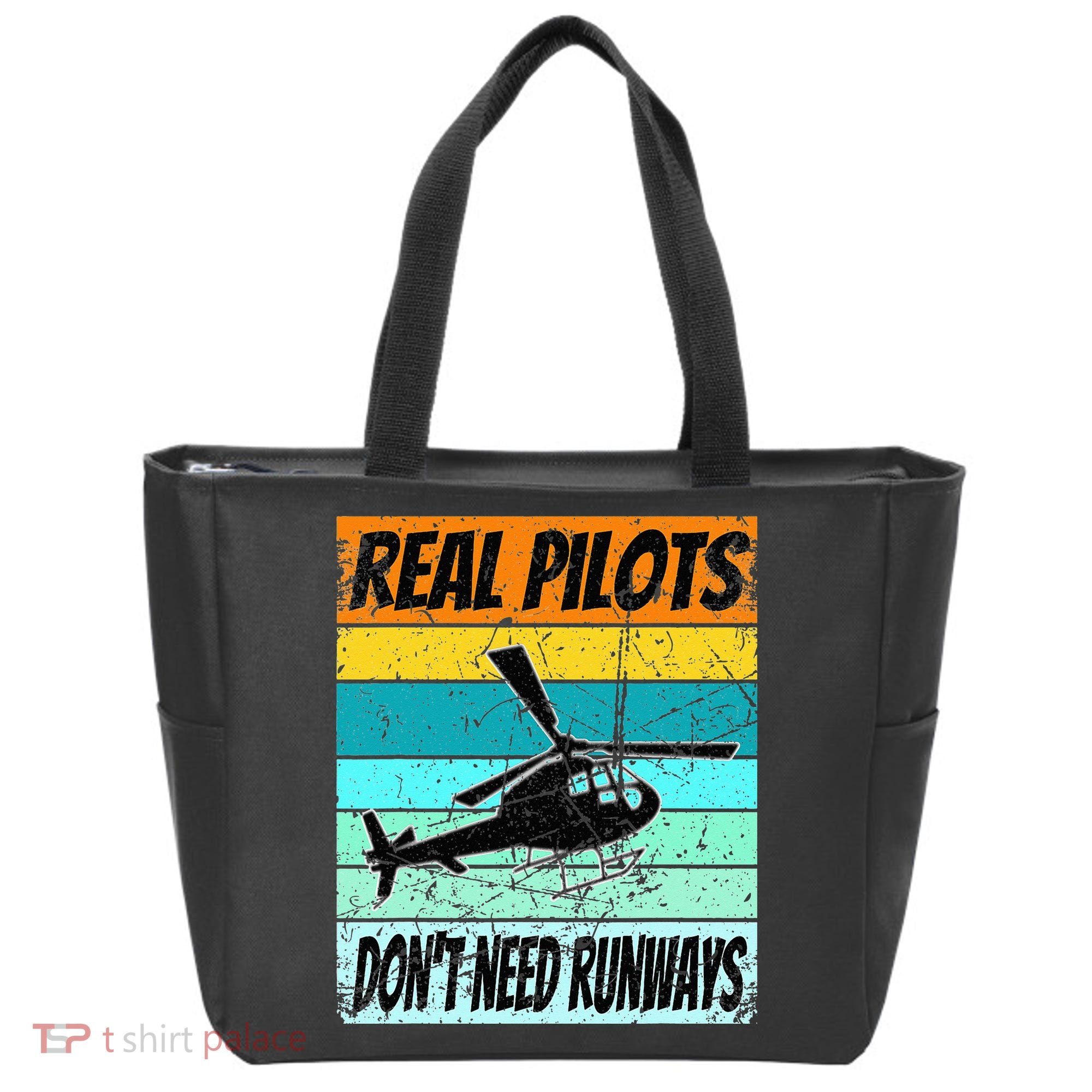Helicopter Real Pilots Dont Need Runways Tote Bag
