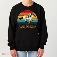 Horse Racing Rich Strike Be The 801 Chance Derby Winner Women's Sweatshirt thumb 0