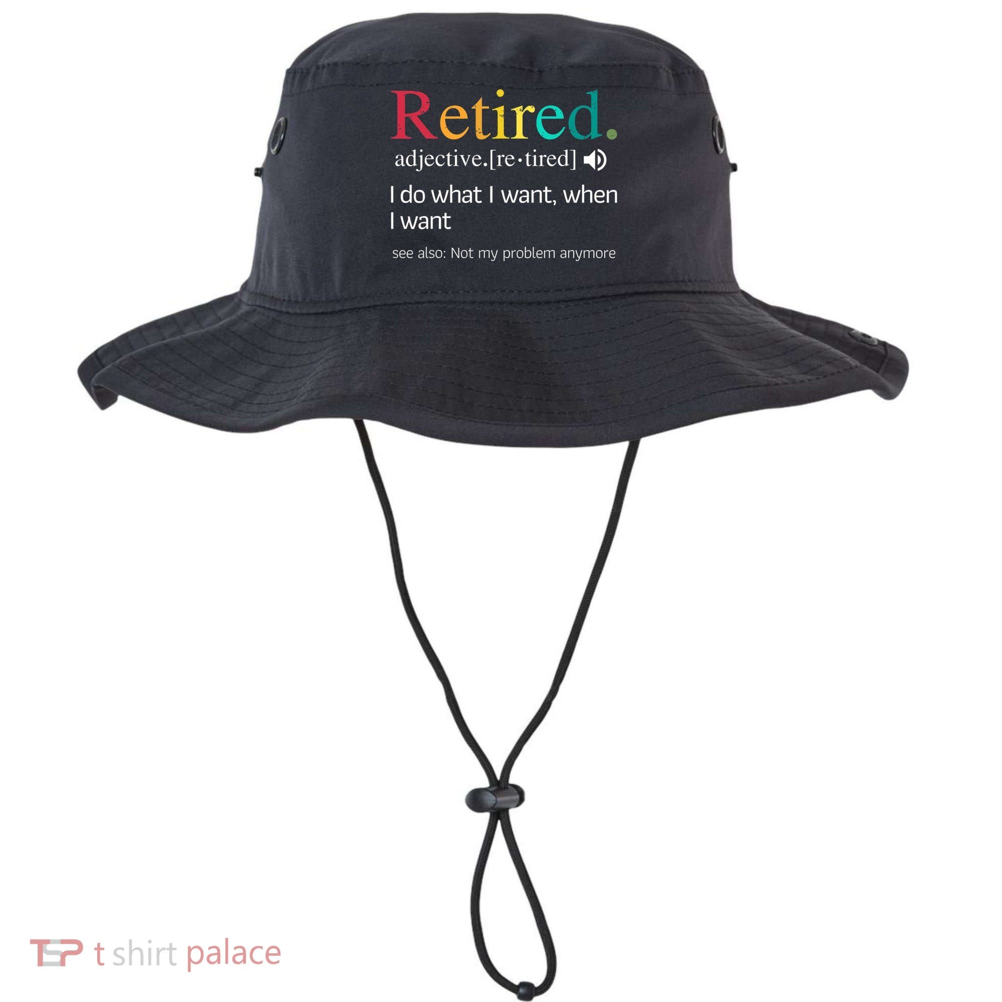 Hilarious Retirement Saying Funny Retire Quote Bucket Hat