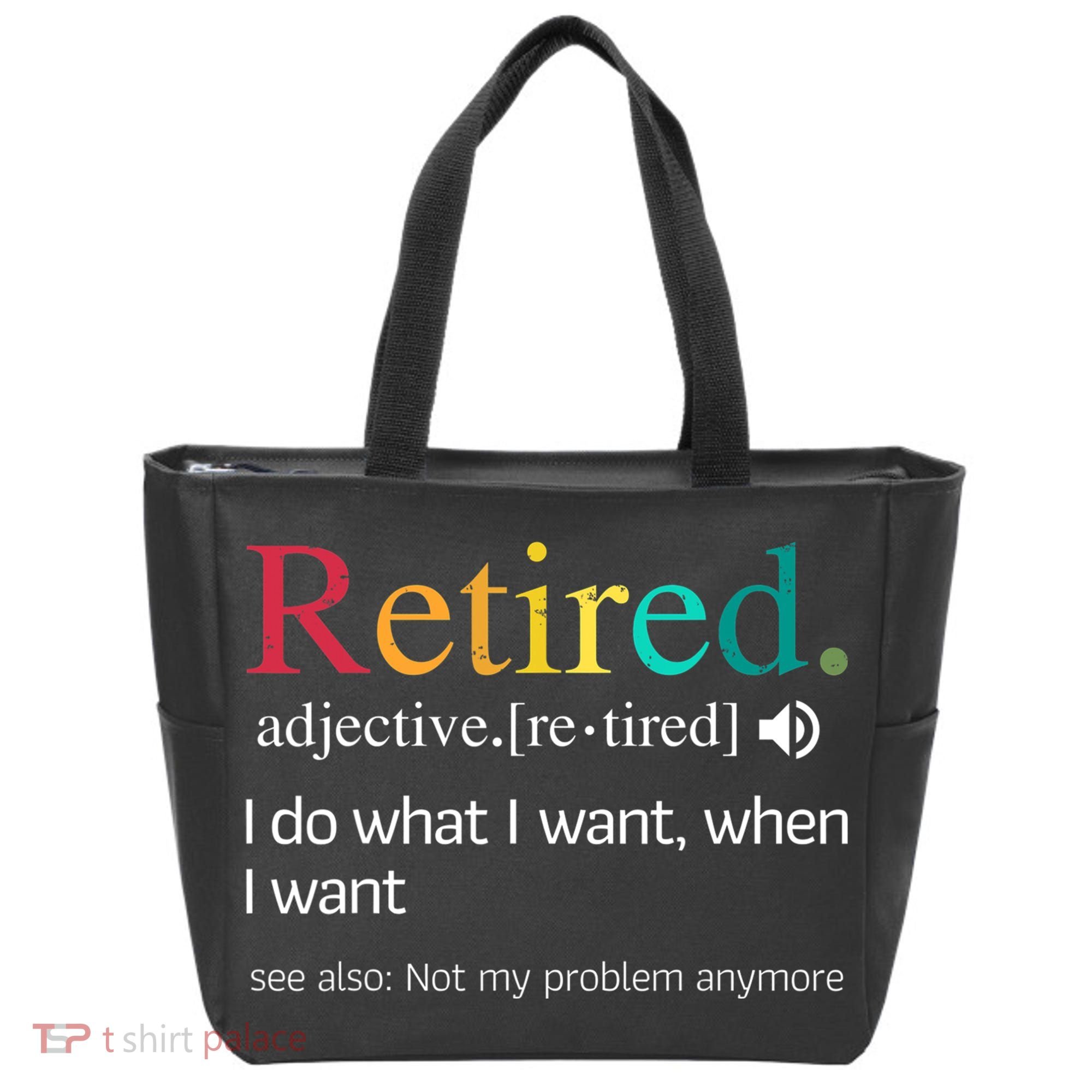 Hilarious Retirement Saying Funny Retire Quote Tote Bag