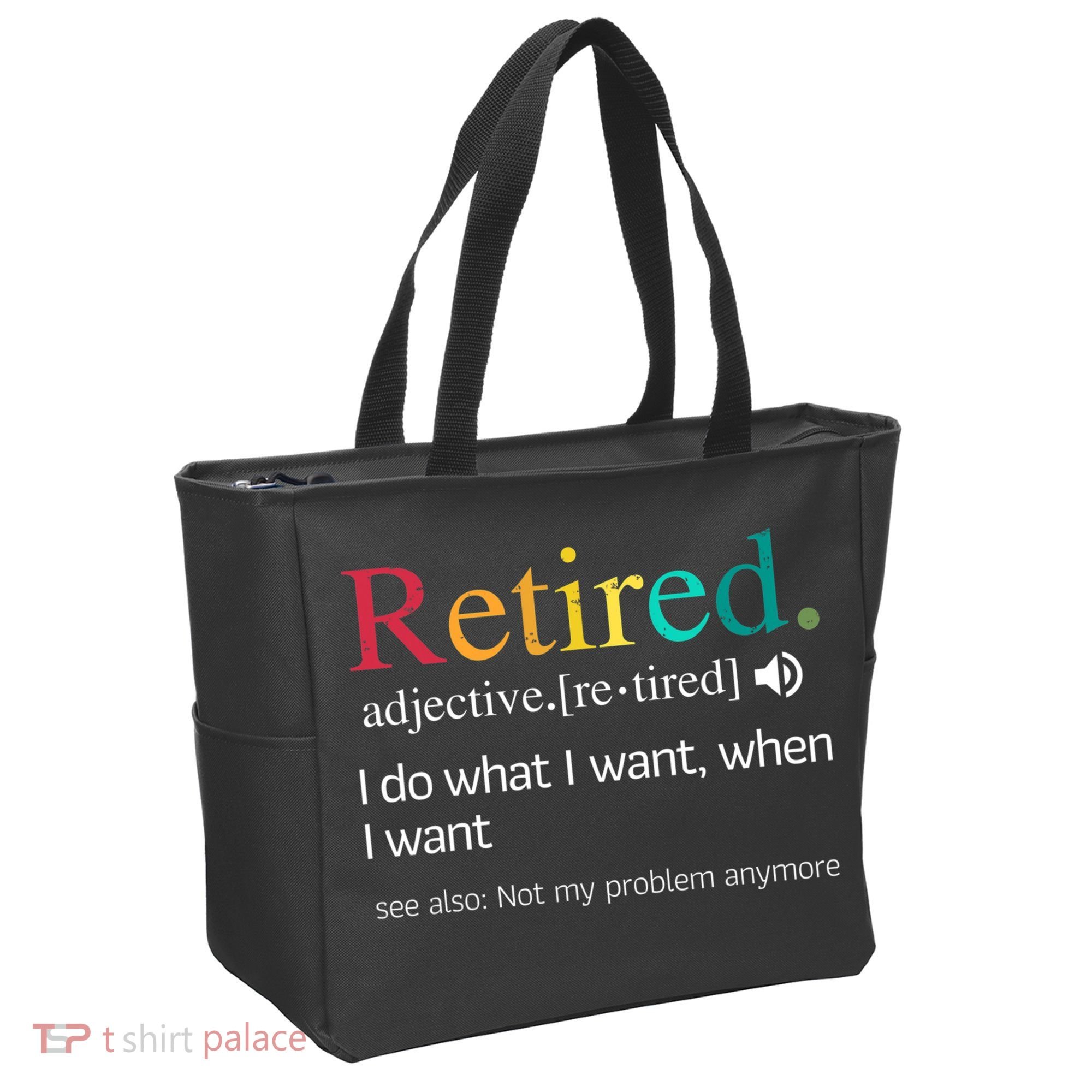 Hilarious Retirement Saying Funny Retire Quote Tote Bag
