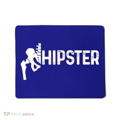 Hip Replacet Surgery Recovery Funny Hippie Hipster Cool Gift Mousepad