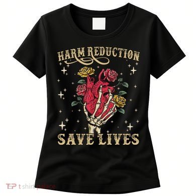 Harm Reduction Save Lives Skeleton Women's T-Shirt