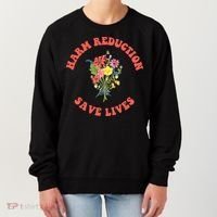 Harm Reduction Save Lives Floral Trending Gift Women's Sweatshirt thumb 0
