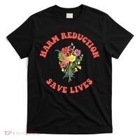 Harm Reduction Save Lives Floral Trending Gift T-Shirt thumb 0