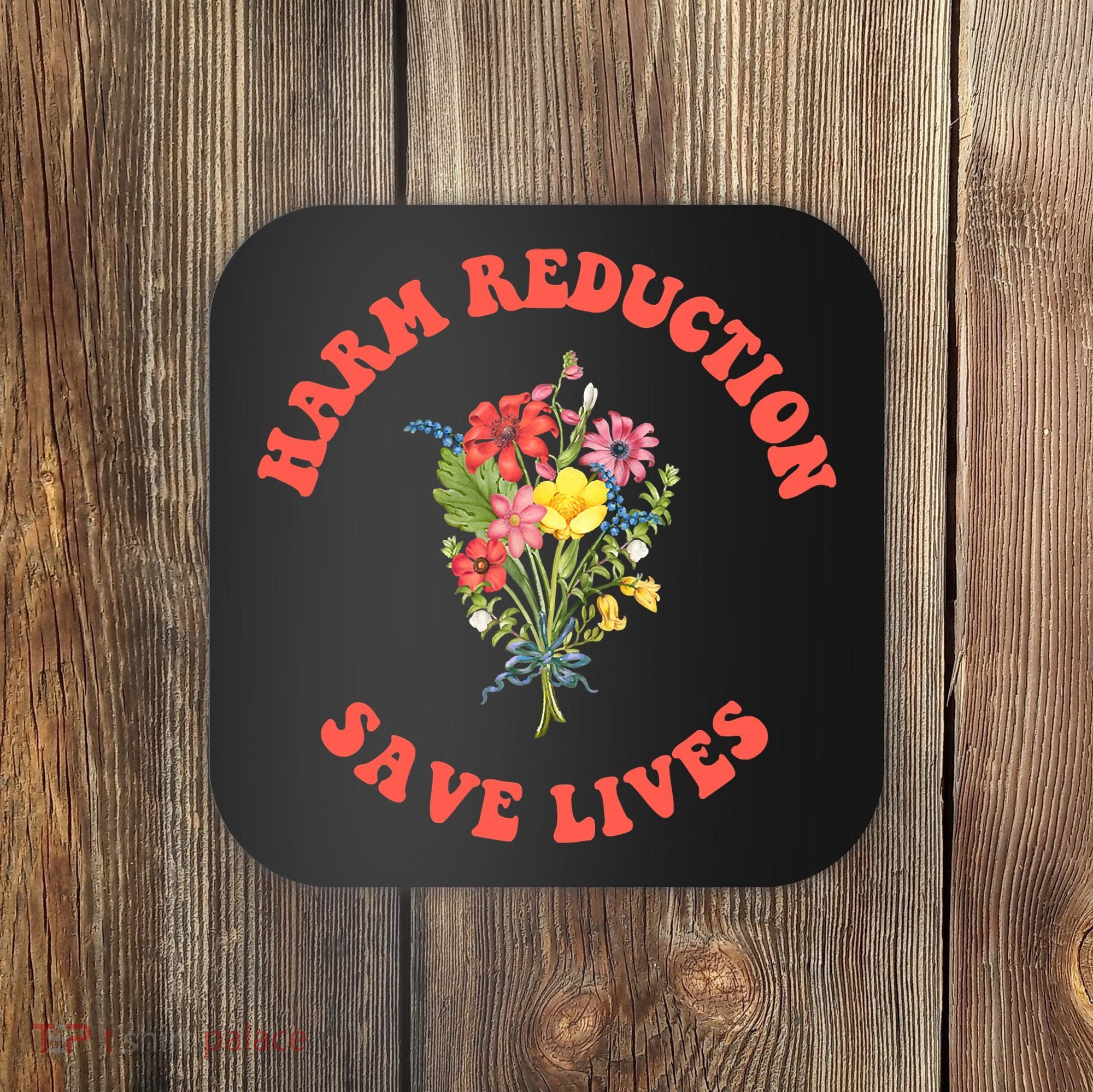 Harm Reduction Save Lives Floral Trending Gift Coaster