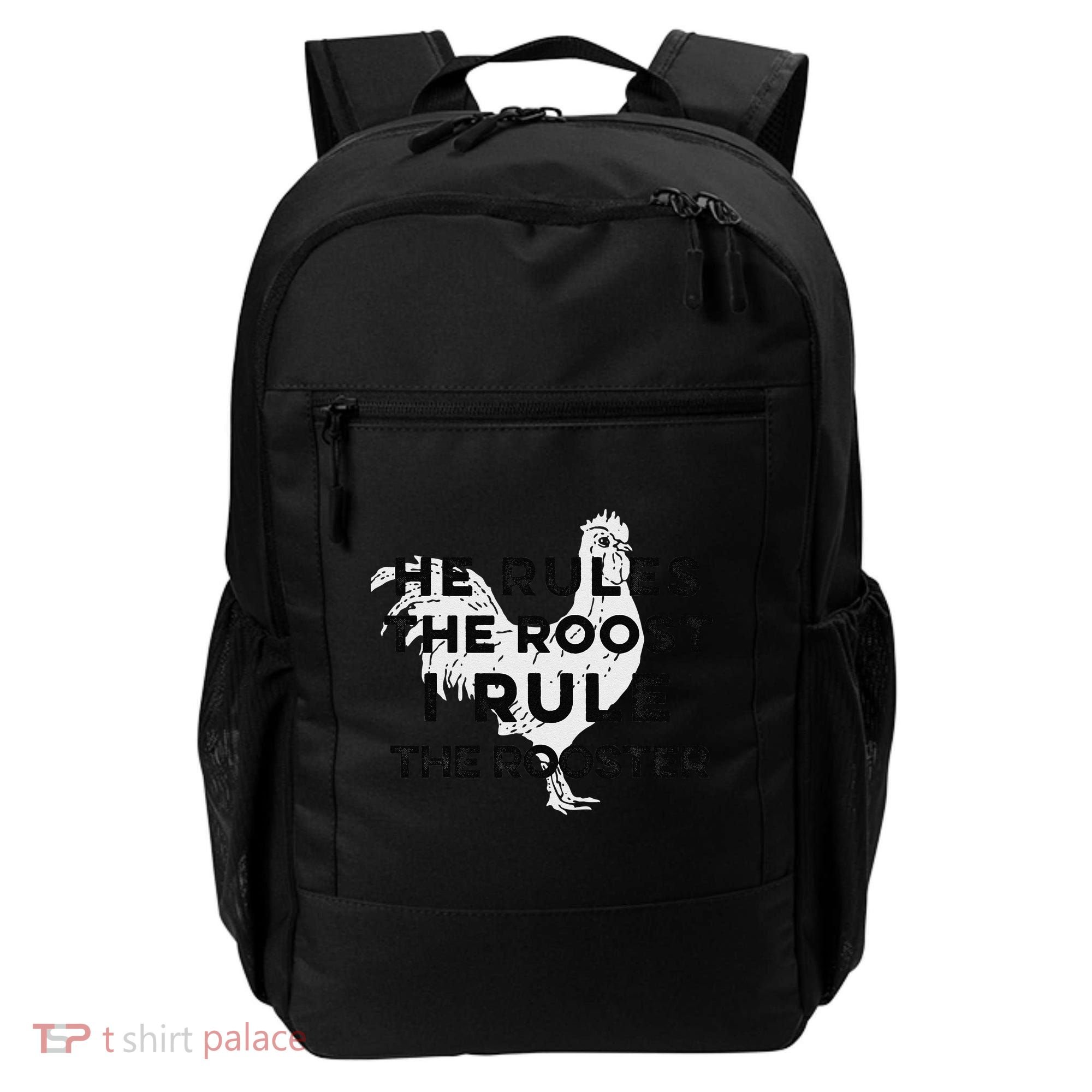 He Rules The Roost I Rule The Rooster Funny Boss Chickens Backpack