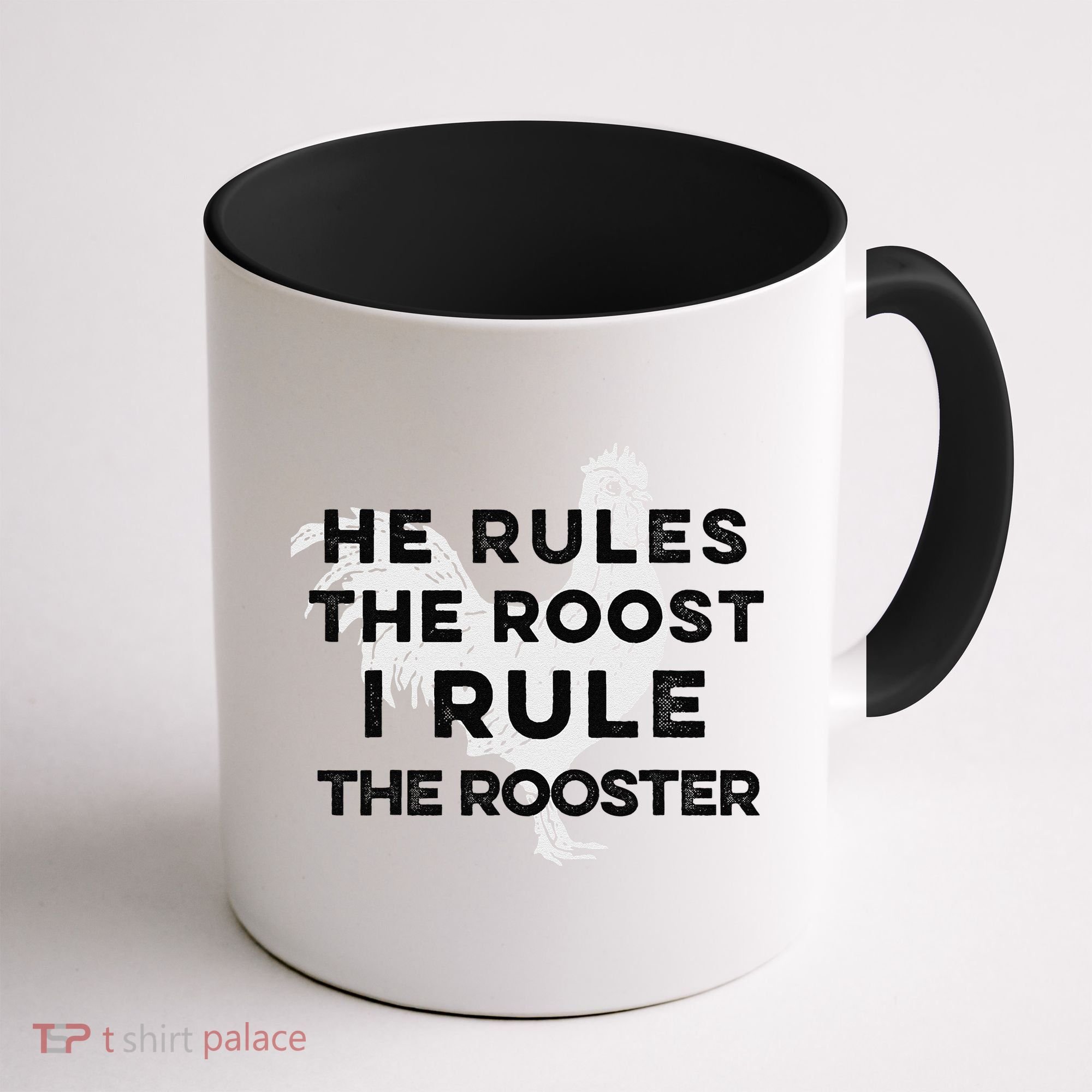 He Rules The Roost I Rule The Rooster Funny Boss Chickens Coffee Mug
