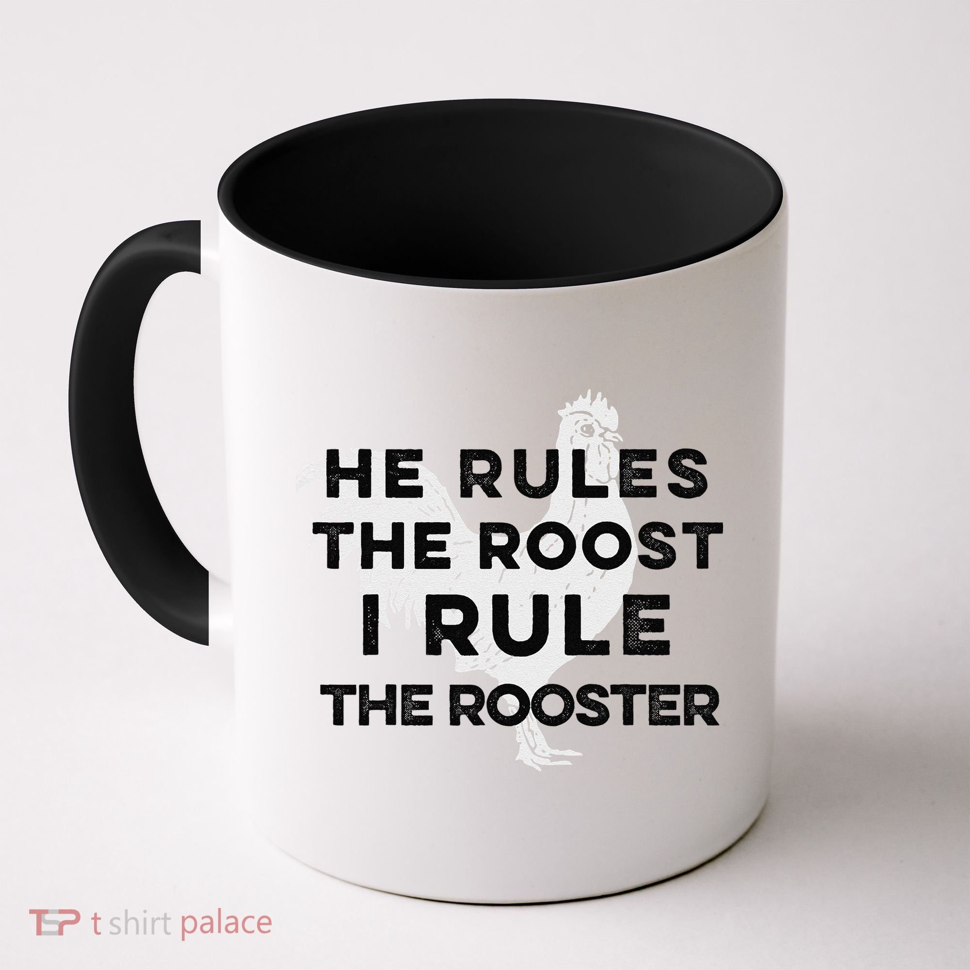 He Rules The Roost I Rule The Rooster Funny Boss Chickens Coffee Mug