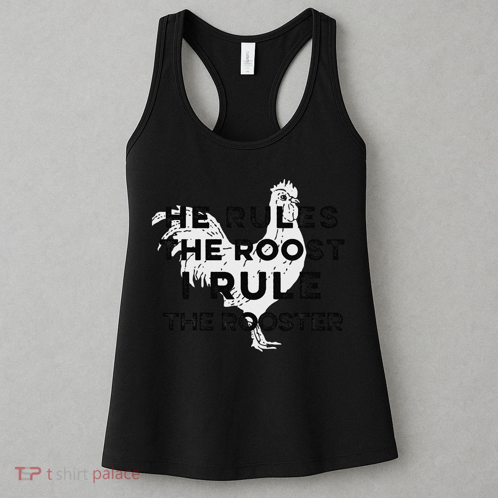 He Rules The Roost I Rule The Rooster Funny Boss Chickens Women's Tank Top