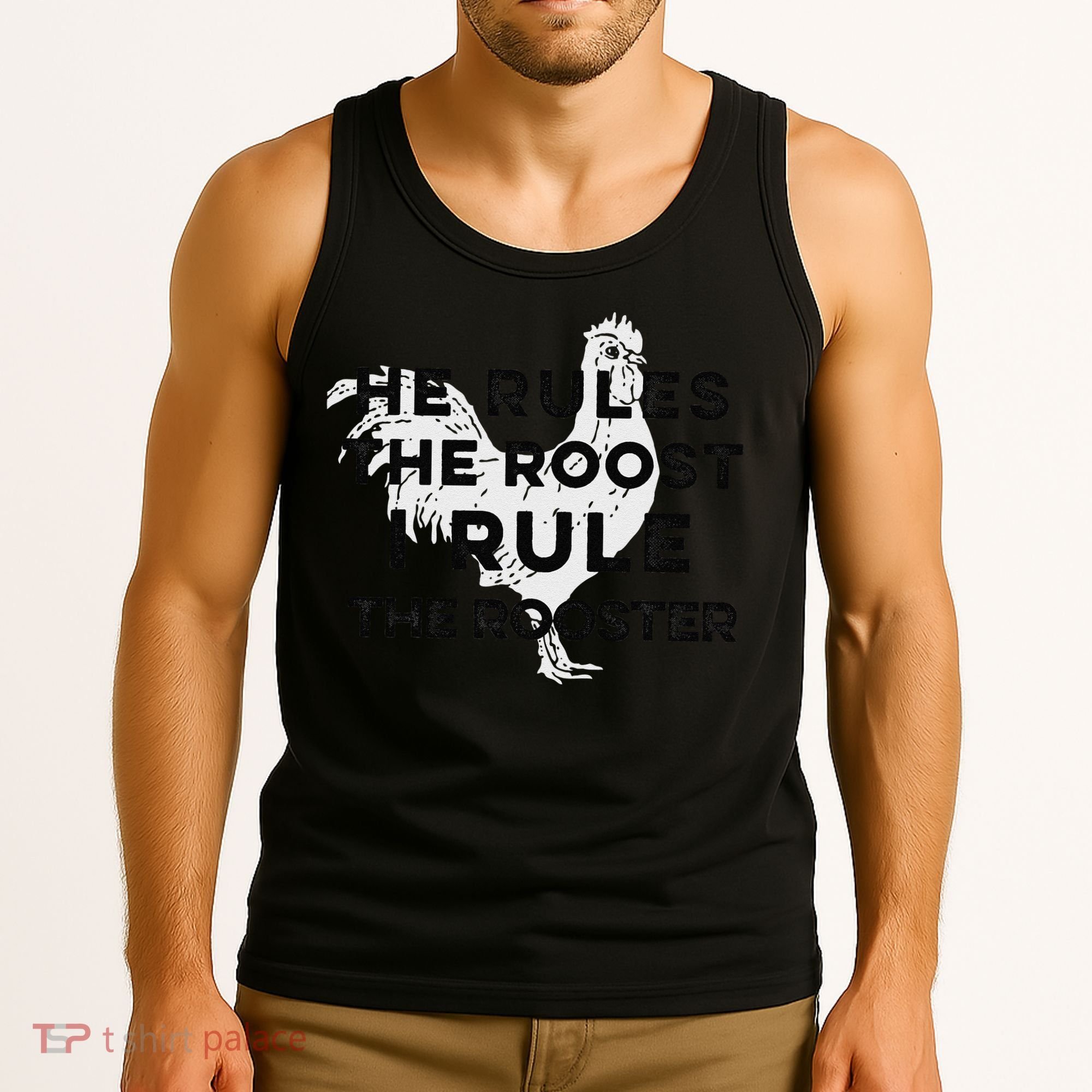 He Rules The Roost I Rule The Rooster Funny Boss Chickens Tank Top