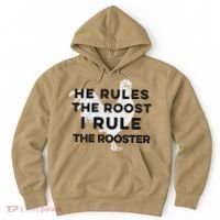 He Rules The Roost I Rule The Rooster Funny Boss Chickens Hoodie thumb 0