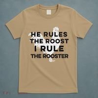 He Rules The Roost I Rule The Rooster Funny Boss Chickens T-Shirt thumb 5