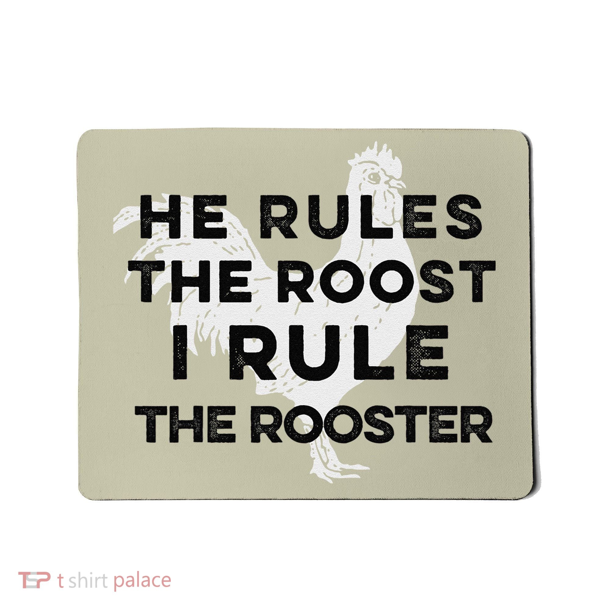 He Rules The Roost I Rule The Rooster Funny Boss Chickens Mousepad