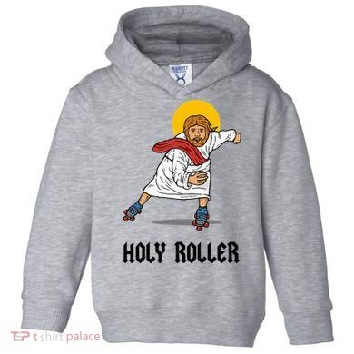 Holy Roller T Jesus Roller Skates Skating Toddler Hoodie