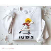 Holy Roller T Jesus Roller Skates Skating Sweatshirt thumb 2