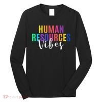 Human Resource Vibes Hr Specialist Hr Manager Coworker Long Sleeve Shirt thumb 0