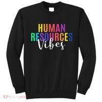 Human Resource Vibes Hr Specialist Hr Manager Coworker Sweatshirt thumb 0