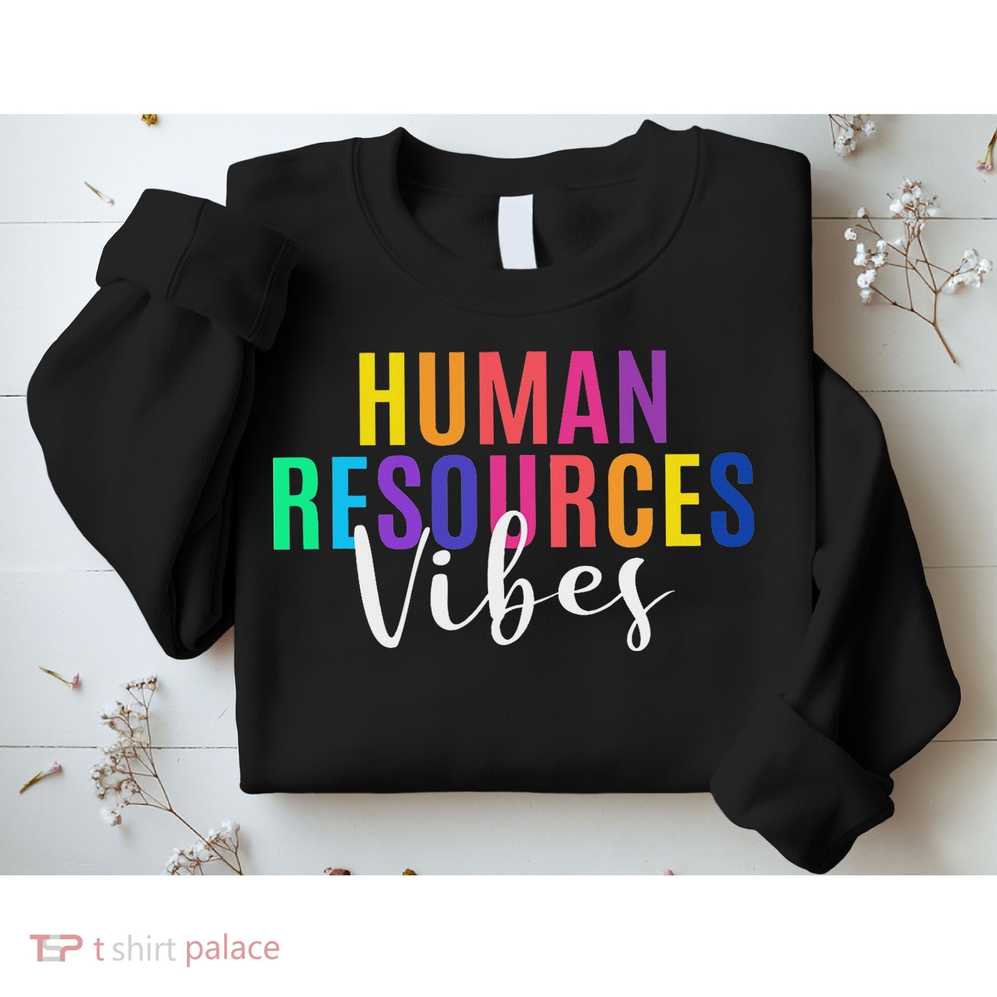 Human Resource Vibes Hr Specialist Hr Manager Coworker Sweatshirt