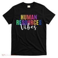 Human Resource Vibes Hr Specialist Hr Manager Coworker T-Shirt thumb 0