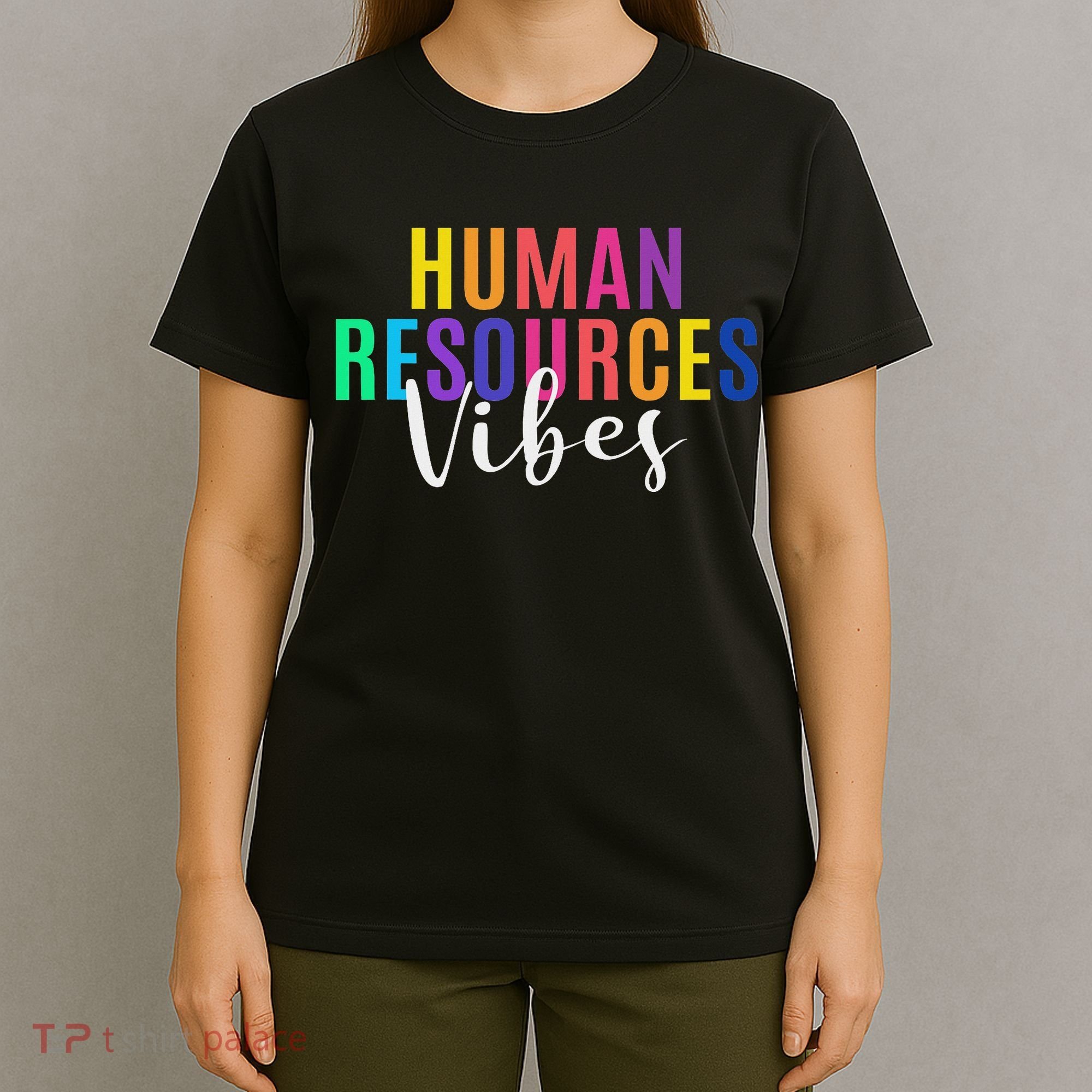 Human Resource Vibes Hr Specialist Hr Manager Coworker T-Shirt