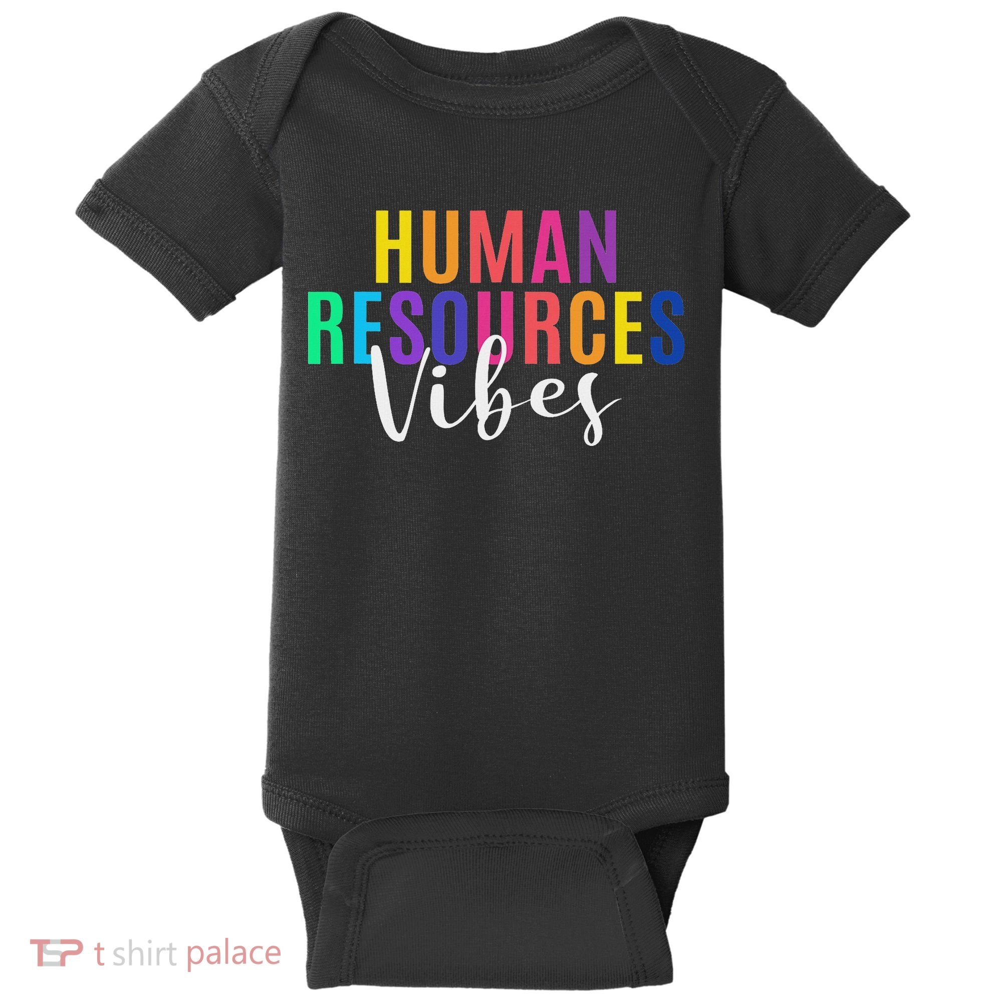 Human Resource Vibes Hr Specialist Hr Manager Coworker Baby Bodysuit