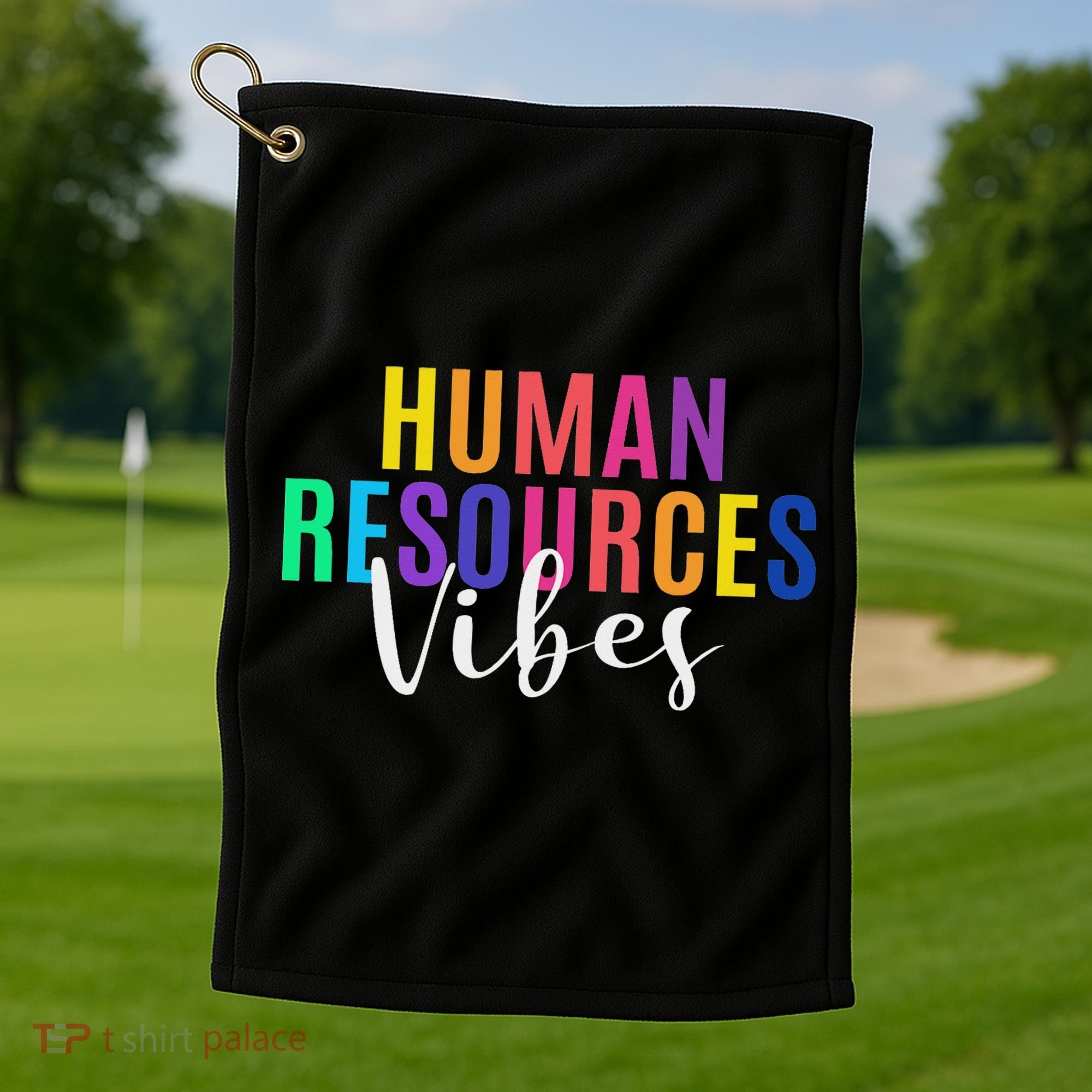 Human Resource Vibes Hr Specialist Hr Manager Coworker Golf Towel