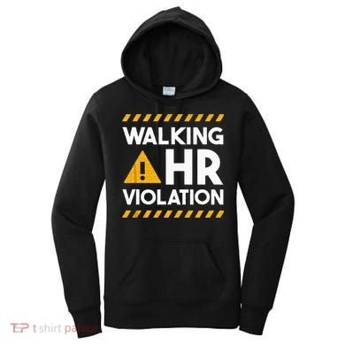 Human Resources Walking HR Violation Women's Hoodie