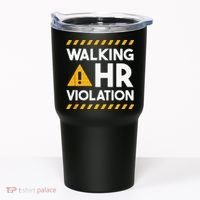 Human Resources Walking HR Violation Tumbler thumb 0