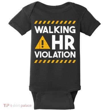 Human Resources Walking HR Violation Baby Bodysuit