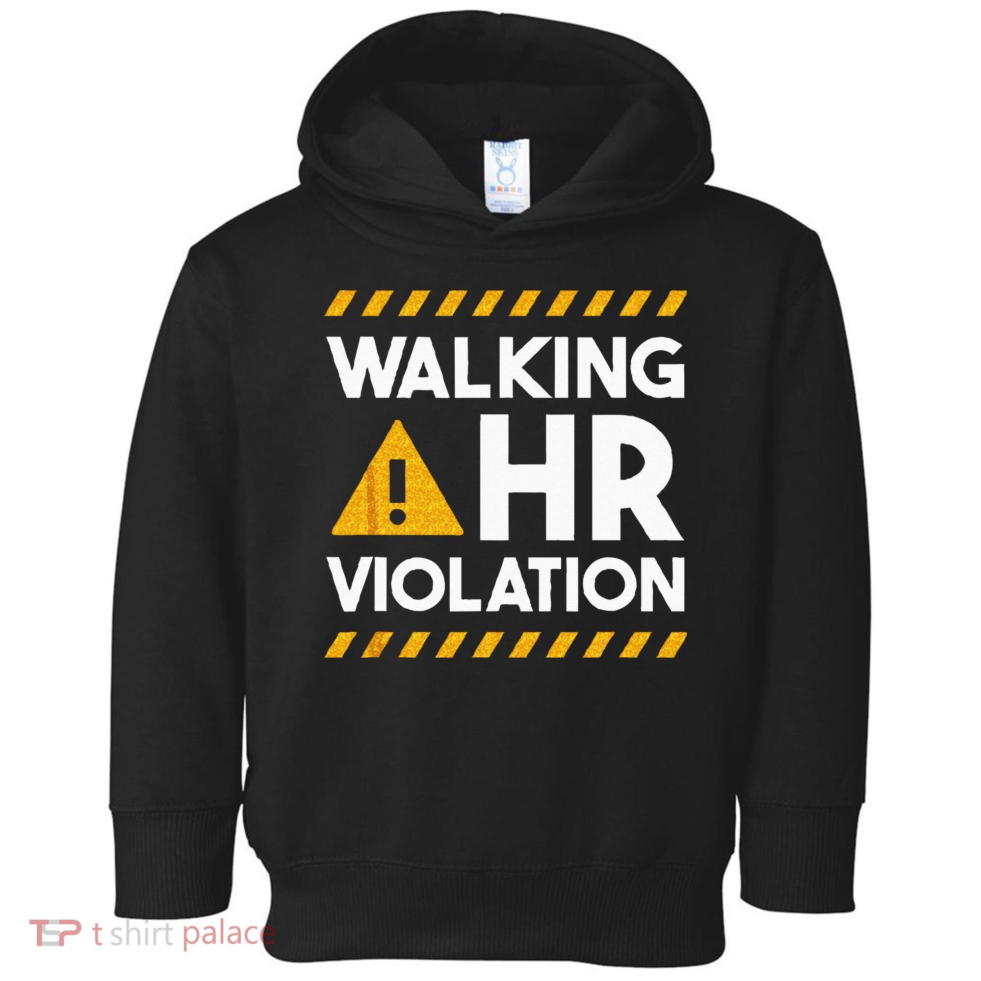 Human Resources Walking HR Violation Toddler Hoodie