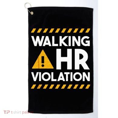 Human Resources Walking HR Violation Golf Towel