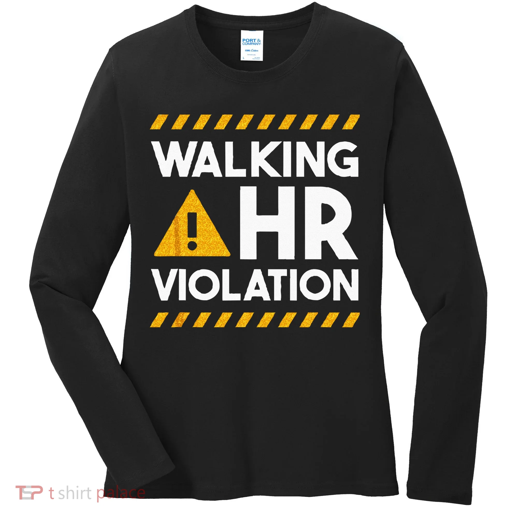 Human Resources Walking HR Violation Women's Long Sleeve Shirt