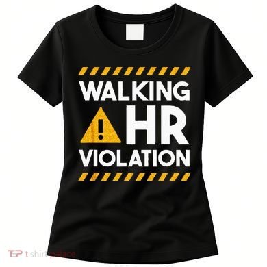 Human Resources Walking HR Violation Women's T-Shirt