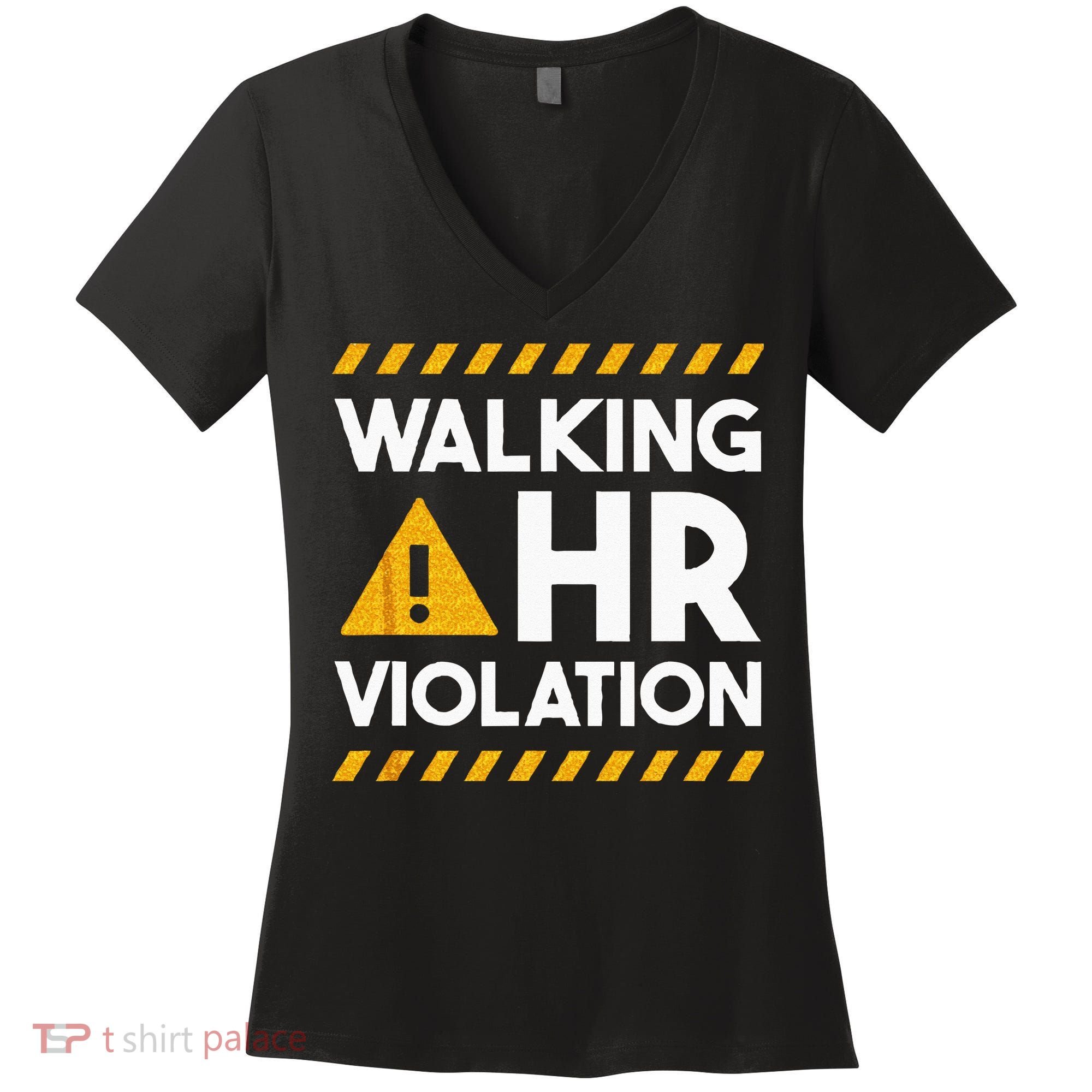 Human Resources Walking HR Violation Women's V-Neck T-Shirt
