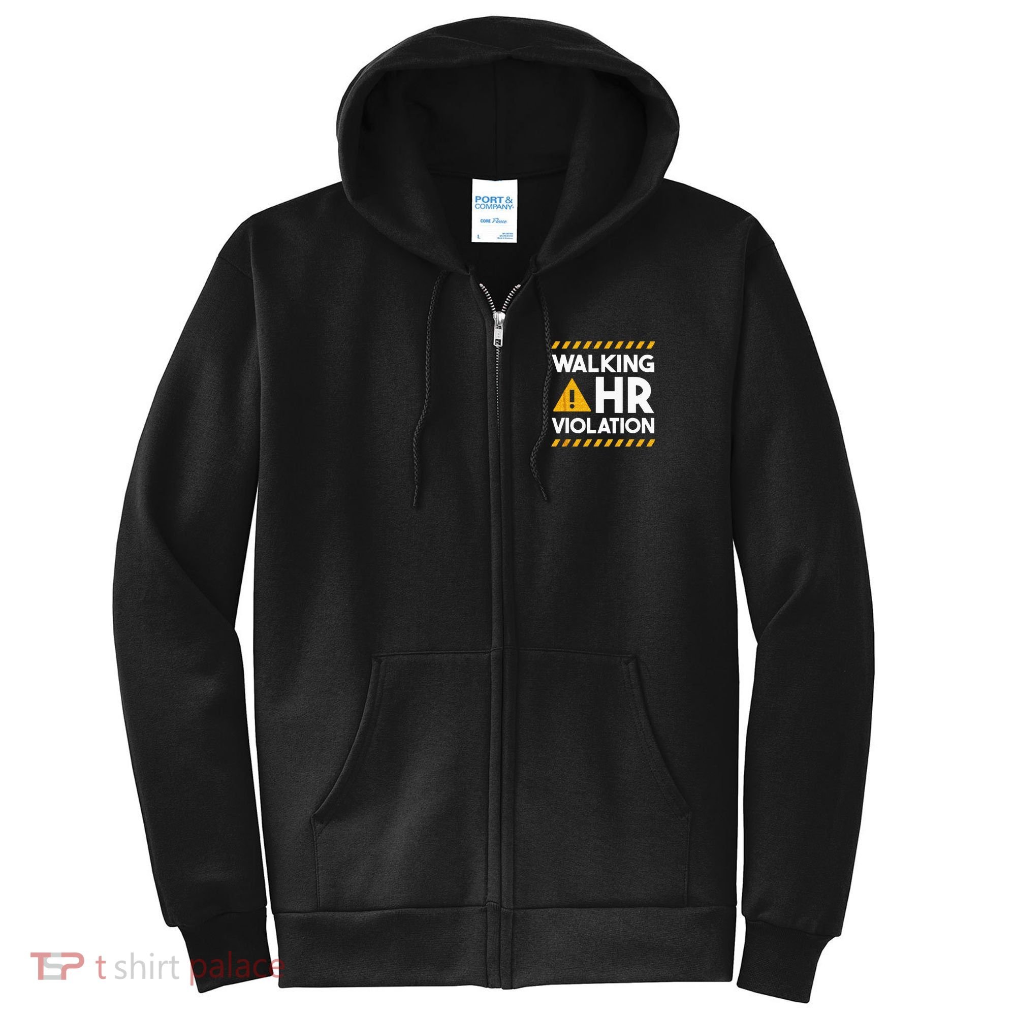 Human Resources Walking HR Violation Full Zip Hoodie
