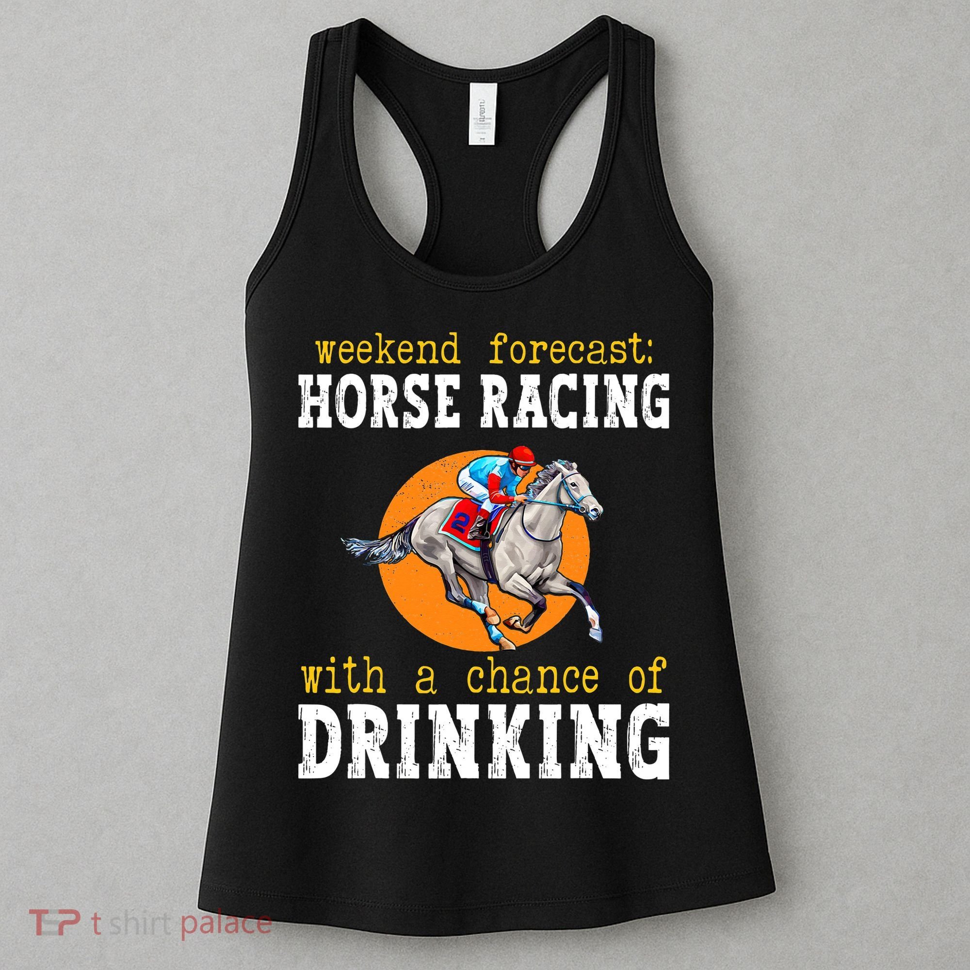 Horse racing with a chance of drinking for ky derby Women's Tank Top