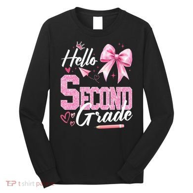 Hello Second 2nd Grade First Day Of School Coquette Teacher Long Sleeve Shirt