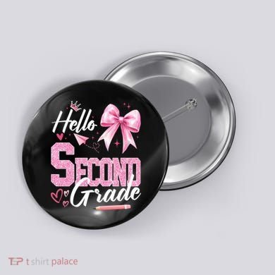 Hello Second 2nd Grade First Day Of School Coquette Teacher Button