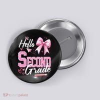Hello Second 2nd Grade First Day Of School Coquette Teacher Button thumb 0